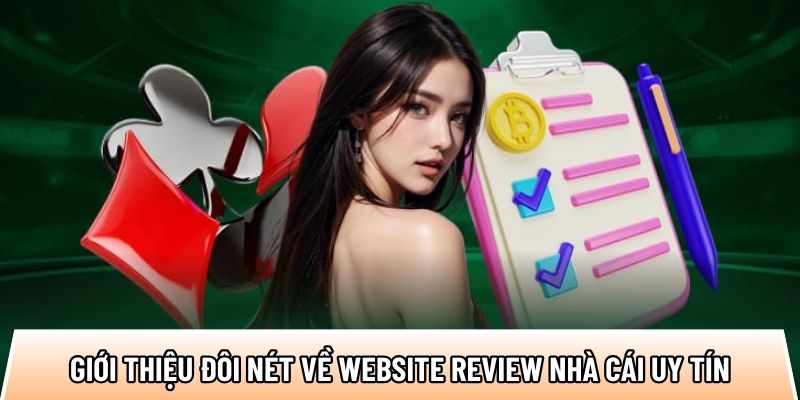Giới thiệu đôi nét đặc biệt về website review nhà cái uy tín